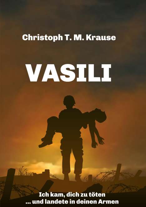 Christoph T. M Krause: Vasili, Buch