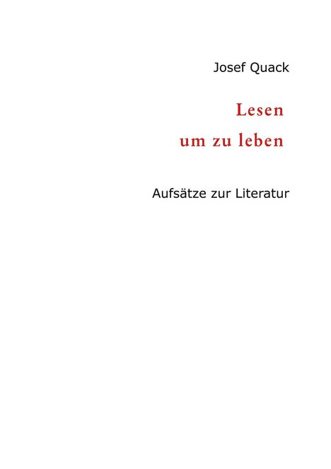 Josef Quack: Lesen um zu leben, Buch