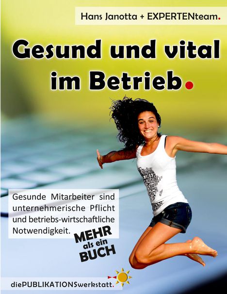 Hans Janotta: Gesund und vital im Betrieb, Buch