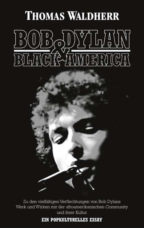 Thomas Waldherr: Bob Dylan &amp; Black America, Buch