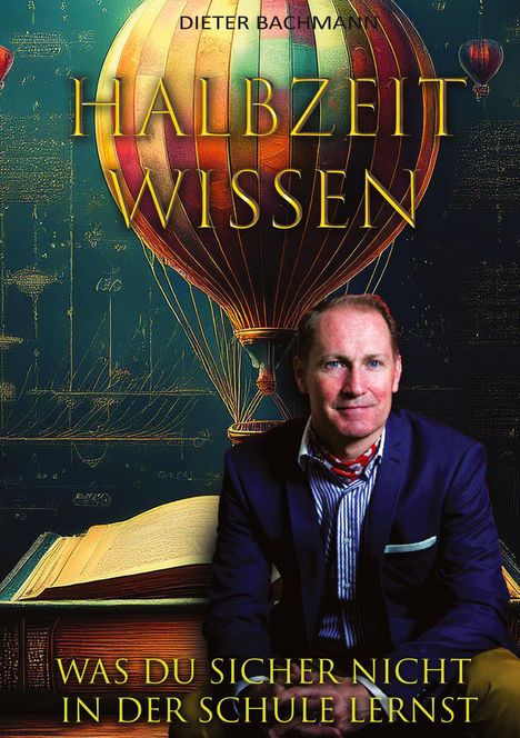Dieter Bachmann: Halbzeitwissen, Buch