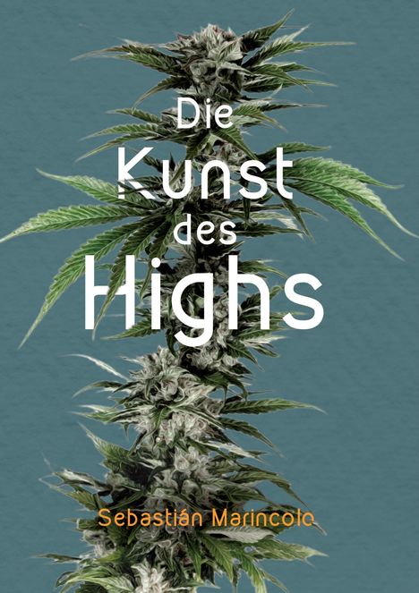 Sebastián Marincolo: Die Kunst des Highs, Buch