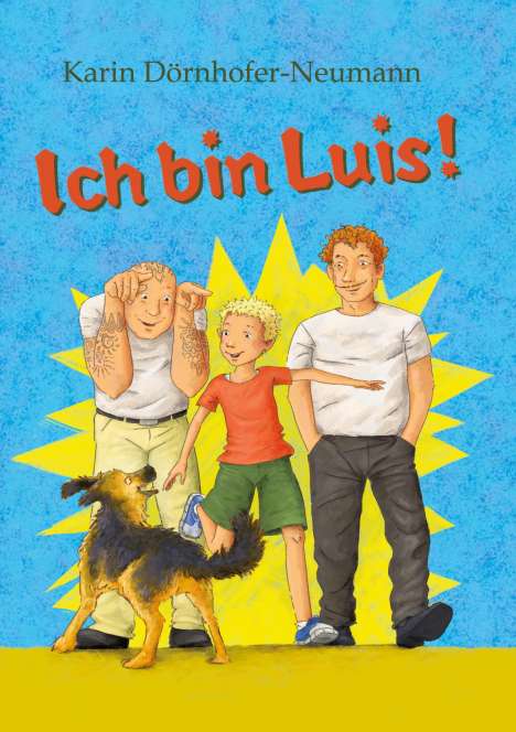 Karin Dörnhofer-Neumann: Ich bin Luis!, Buch