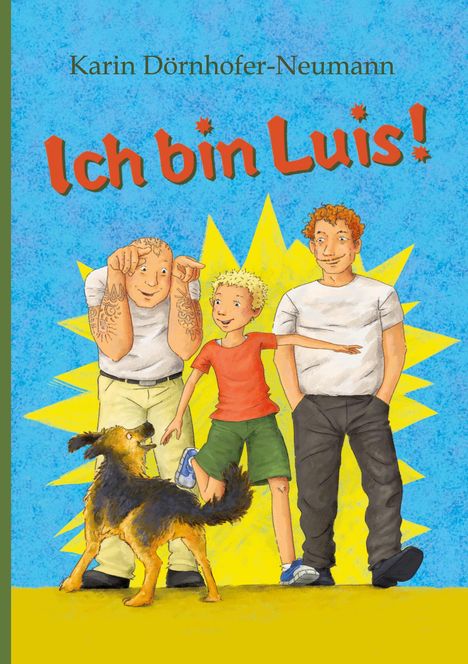 Karin Dörnhofer-Neumann: Ich bin Luis!, Buch