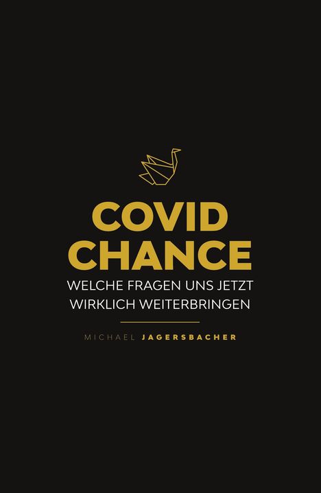Michael Jagersbacher: Covid Chance, Buch