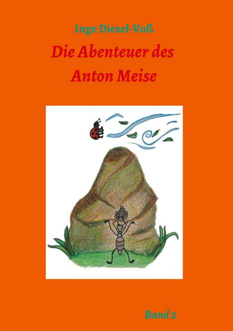 Inge Diesel-Voß: Diesel-Voß, I: Abenteuer des Anton Meise, Buch