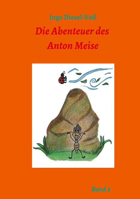 Inge Diesel-Voß: Die Abenteuer des Anton Meise, Buch