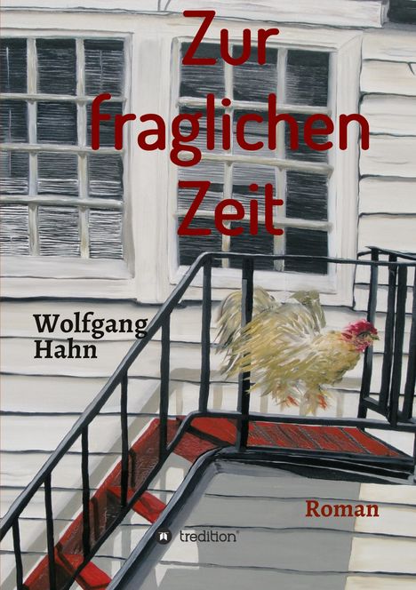 Wolfgang Hahn: Zur fraglichen Zeit, Buch