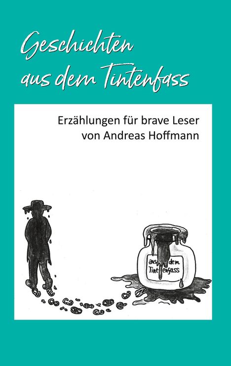 Andreas Hoffmann: Geschichten aus dem Tintenfass, Buch