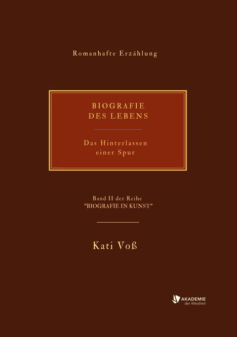 Kati Voß: Biografie Des Lebens, Buch