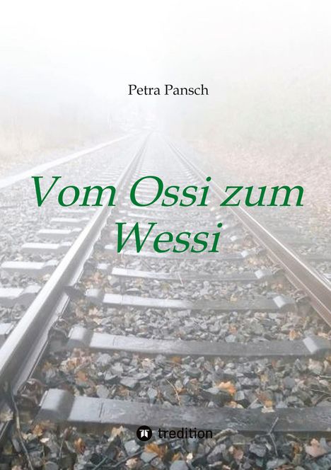 Petra Pansch: Vom Ossi zum Wessi, Buch