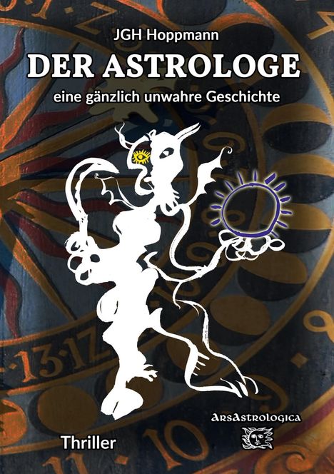 Jürgen G. H. Hoppmann: Der Astrologe - eine gänzlich unwahre Geschichte, Buch