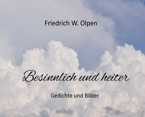 Friedrich W. Olpen: Besinnlich &amp; heiter, Buch