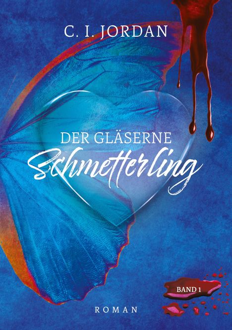 C. I. Jordan: Der gläserne Schmetterling, Buch