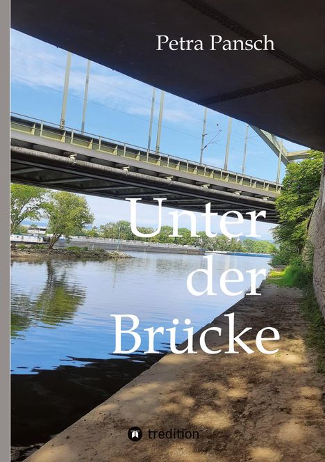 Petra Pansch: Unter der Brücke, Buch