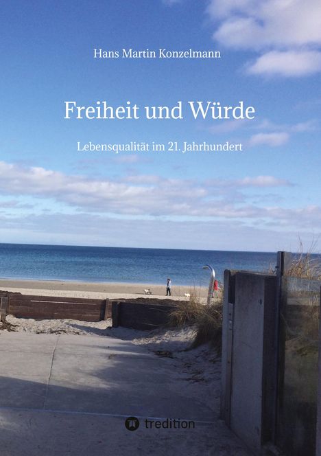 Hans Martin Konzelmann: Freiheit und Würde, Buch