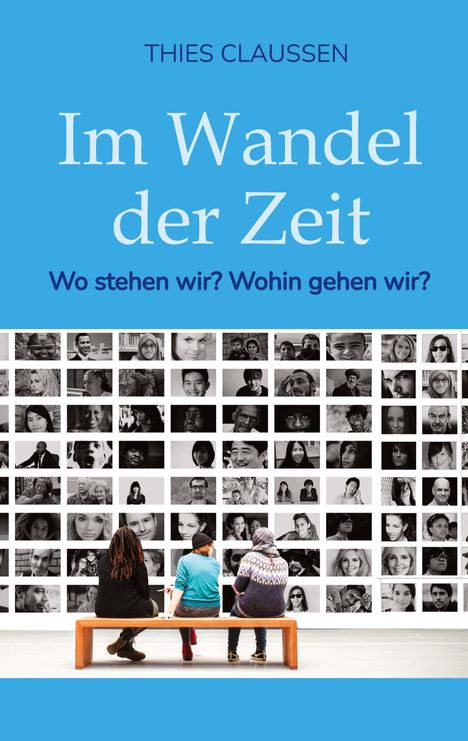 Thies Claussen: Im Wandel der Zeit, Buch