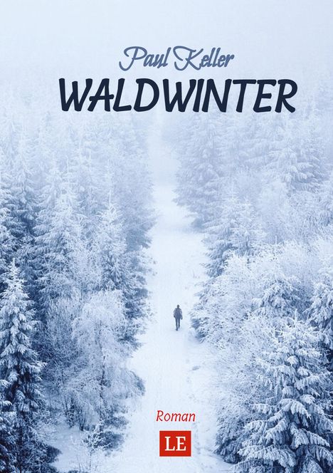 Paul Keller: Waldwinter, Buch