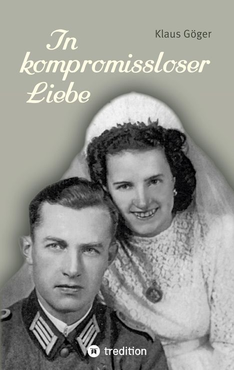 Klaus Göger: In kompromissloser Liebe, Buch