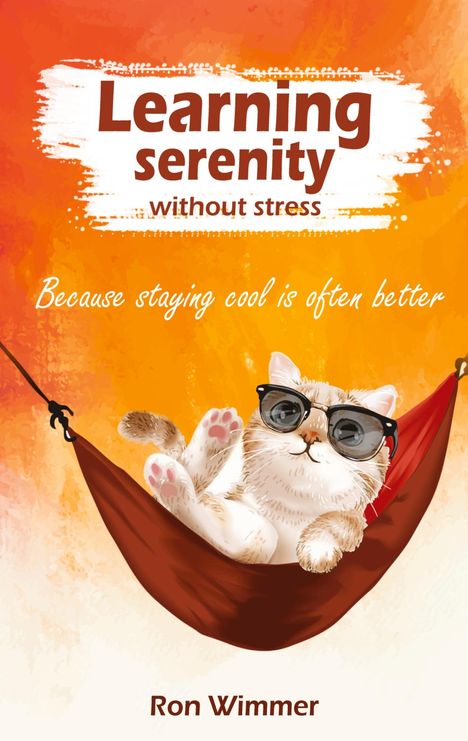 Ron Wimmer: Learning serenity without stress, Buch