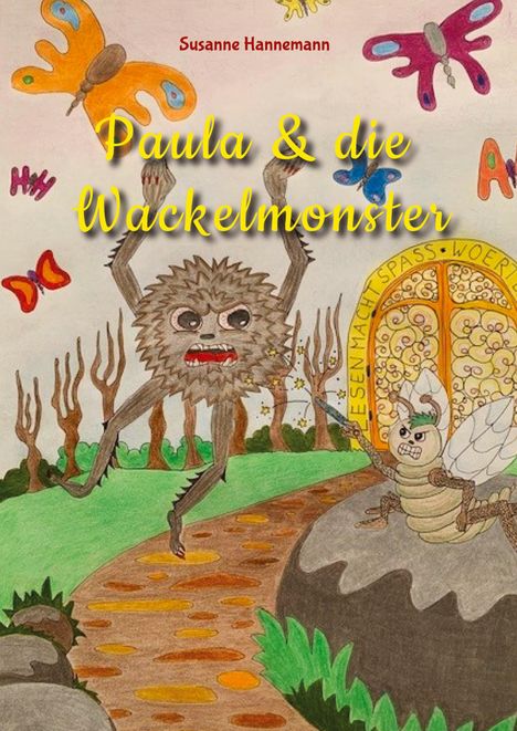 Text: "Paula & die Wackelmonster". Illustration: Ein pelziges Monster und ein Käfer mit Schwert auf einem Weg, bunte Schmetterlinge fliegen.