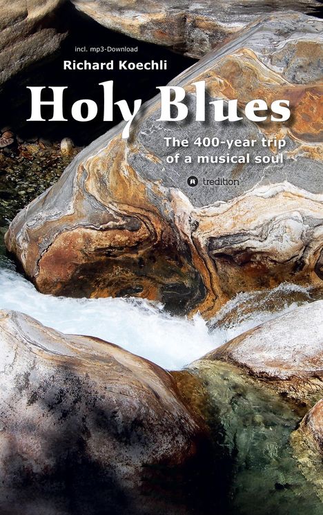 Richard Koechli: Holy Blues, Buch