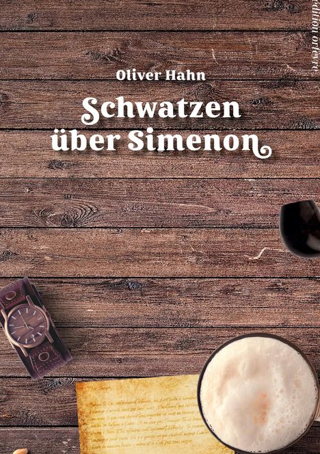 Oliver Hahn: Schwatzen über Simenon, Buch