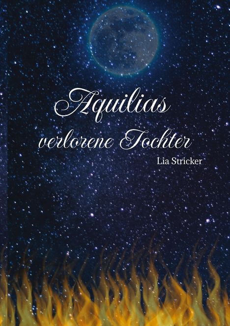 Lia Stricker: Aquilias verlorene Tochter, Buch