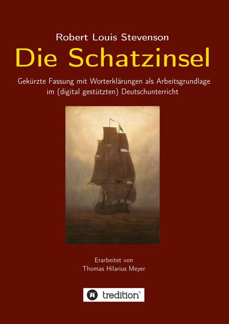 Thomas Hilarius Meyer: Robert Louis Stevenson: Die Schatzinsel, Buch