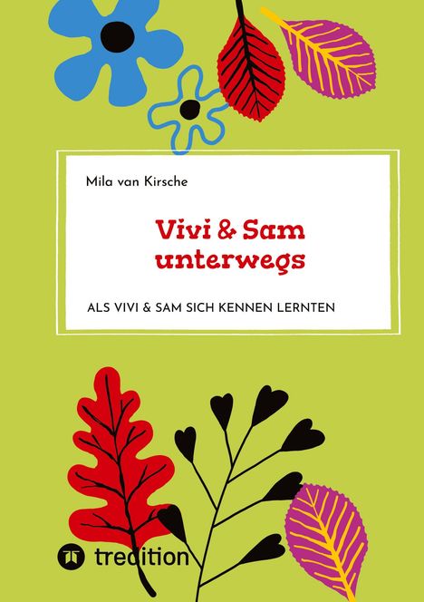 Mila van Kirsche: Vivi &amp; Sam unterwegs, Buch