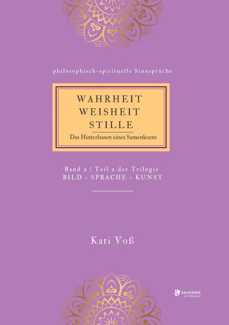Kati Voß: Wahrheit -Weisheit - Stille, Buch