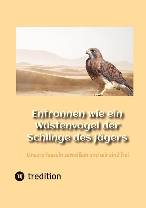 Stefan Thiel: Entronnen wie ein Wüstenvogel der Schlinge des Jägers, Buch