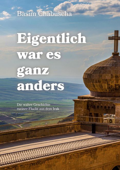 Basim Chabuscha: Eigentlich war es ganz anders, Buch