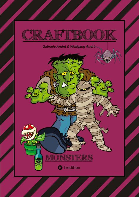 Wolfgang André: Craftbook - 100 Monster - Lustige Spannende Gruselige Vorlagen - Malen - Basteln - Monster - Party - Spiel - Rätsel, Buch