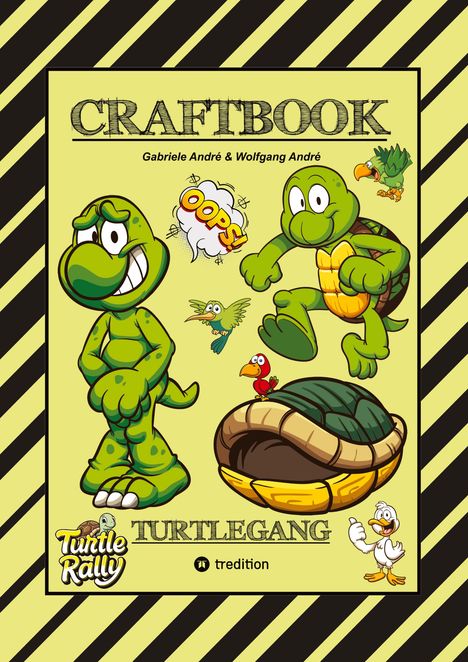 Wolfgang André: Craftbook - Bastelvorlage - Lustiges Familienspiel - Turtle Rally - Witzige Motive - Knifflige Rätsel &amp; Aufgaben - Turtle, Buch