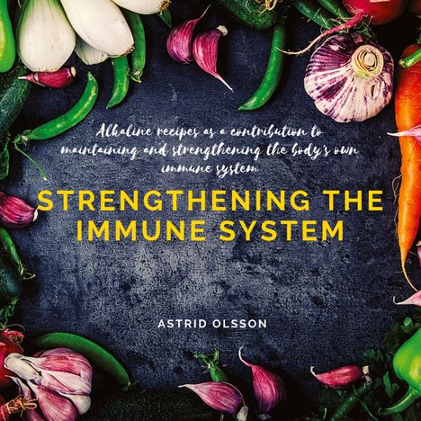 Astrid Olsson: Strengthening the immune system, Buch