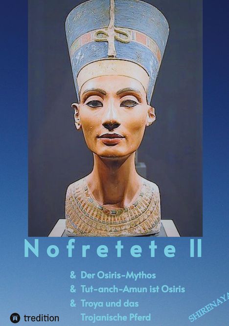 Shirenaya: Nofretete / Nefertiti II, Buch