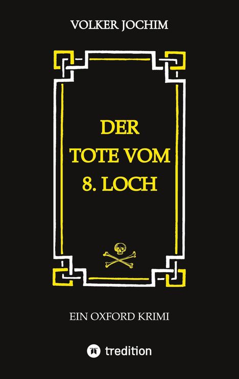 Volker Jochim: Der Tote vom 8. Loch, Buch