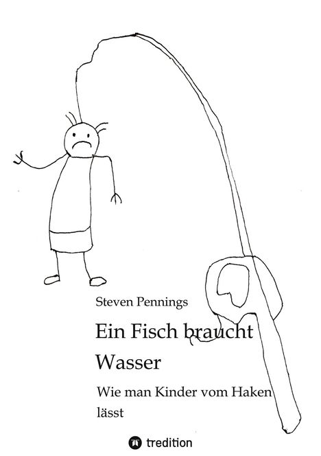 Steven Pennings: Ein Fisch braucht Wasser, Buch