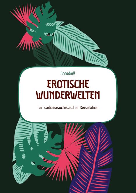 Annabell: Erotische Wunderwelten, Buch