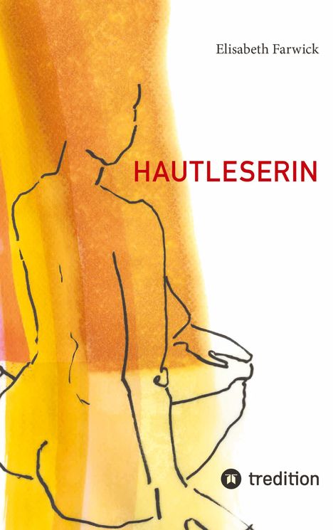 Elisabeth Farwick: Hautleserin, Buch