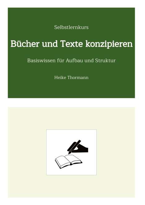 Heike Thormann: Selbstlernkurs: Bücher und Texte konzipieren, Buch