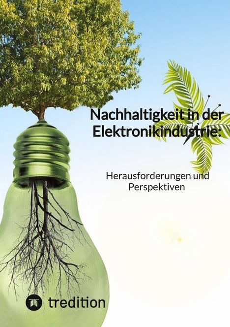 Jaltas: Nachhaltigkeit in der Elektronikindustrie: Herausforderungen und Perspektiven, Buch