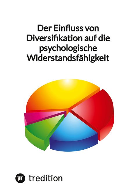 Moritz: Der Einfluss von Diversifikation auf die psychologische Widerstandsfähigkeit, Buch