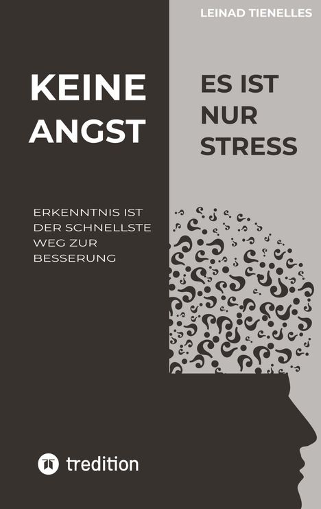 Leinad Tienelles: Keine Angst es ist nur Stress, Buch