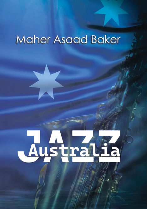 Maher Asaad Baker: Australia Jazz, Buch