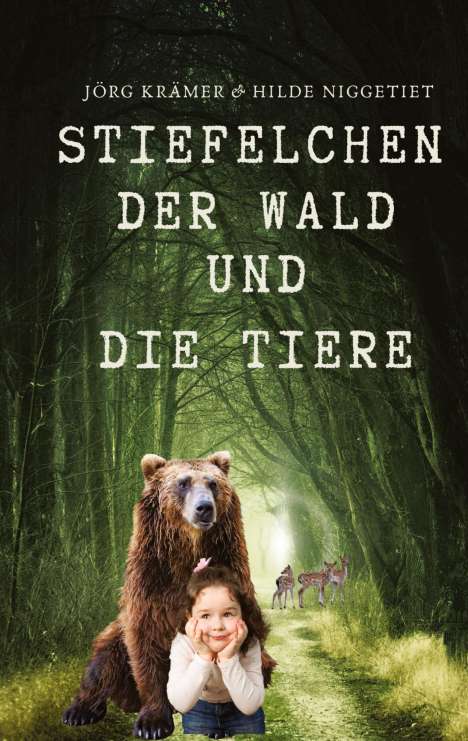 Jörg Krämer: Stiefelchen, der Wald und die Tiere, Buch