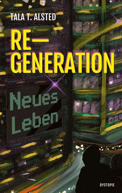 Tala T. Alsted: RE-GENERATION - Neues Leben, Buch