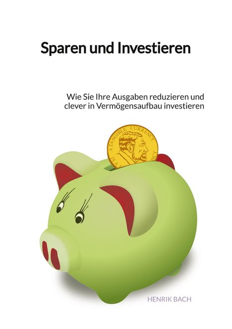 Henrik Bach: Sparen und Investieren, Buch