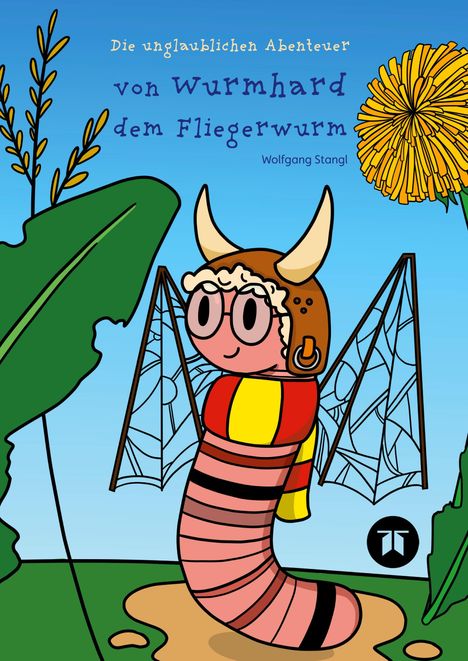 Wolfgang Stangl: Wurmhard der Fliegerwurm, Buch